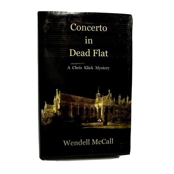 Wendell McCall BOOK Concerto In Dead Flat 1st Ed. DOUBLE Signed Riley Pearson - Picture 1 of 6